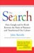 John  Battelle: The Search: How Google and Its Rivals Rewrote the Rules of Business and Transformed Our Culture